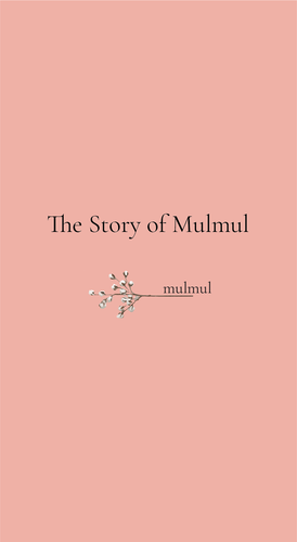 The Story of Mulmul
