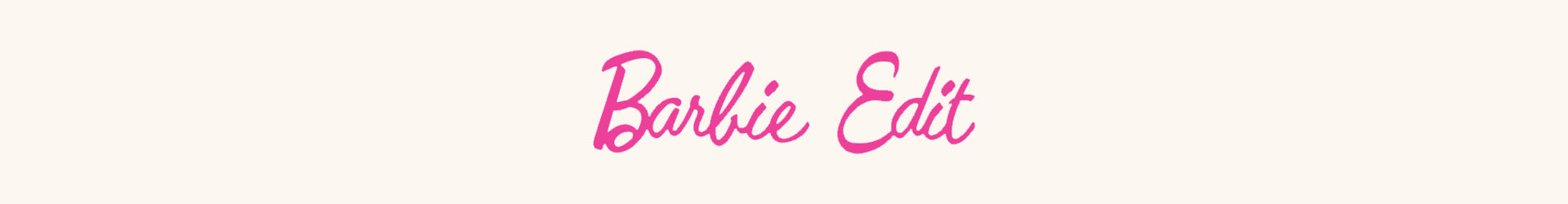 Barbie Edit